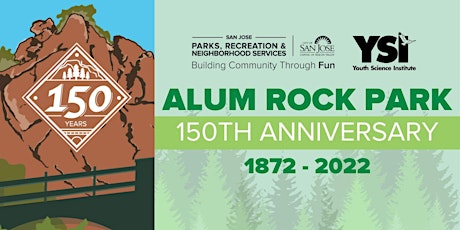 Alum Rock Park 150th Anniversary  "History of Alum Rock Presented by YSI " tickets