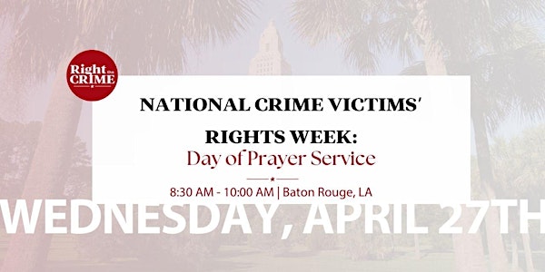 National Crime Victims’ Rights Week: Day of Prayer Service