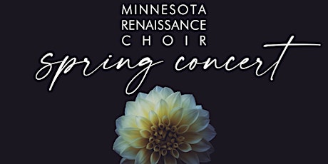 Minnesota Renaissance Choir - Spring Concert tickets
