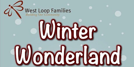 West Loop Families Winter Wonderland primary image