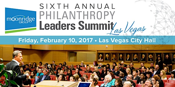 Moonridge Group Sixth Annual Philanthropy Leaders Summit, Las Vegas