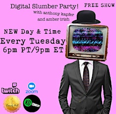 Digital Slumber Party w/ Anthony Kapfer & Amber Irish tickets
