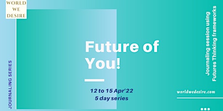 Future of You: Journaling sessions using frameworks