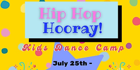 Hip Hop Hooray Dance Camp for Kids tickets