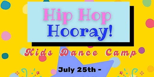 Hip Hop Hooray Dance Camp for Kids