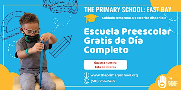 The Primary School–East Bay: Sesión informativa de PreK (ESPAÑOL)