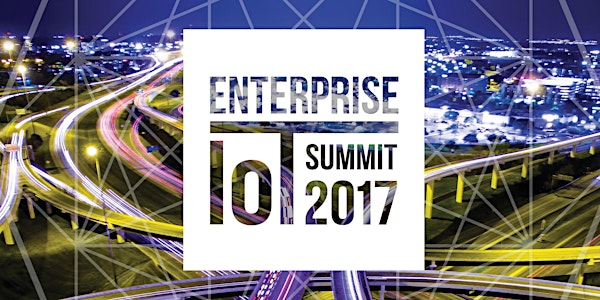 Enterprise IoT Summit 2017