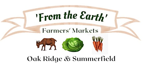 'From the Earth' Oak Ridge Farmers Market - Thursday Evenings tickets