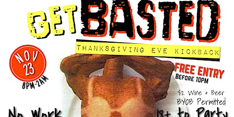 11/23 • #GetBasted Thanksgiving Eve Kickback at THE MANSION primary image