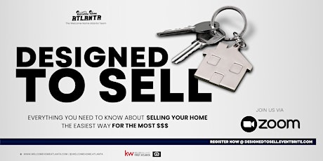 Designed To Sell: How To Sell your Home for Top $$$ In Less Time tickets