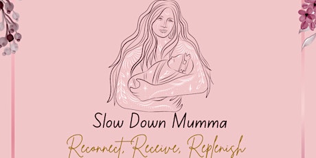 Slow Down Mumma primary image