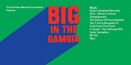 The Gambian Maternity Foundation Presents: Big In The Gambia 2016 primary image