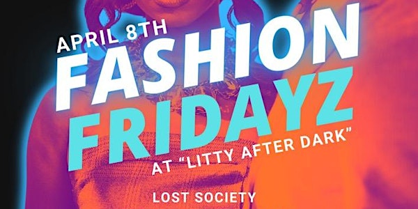 Fashion Fridayz Hosts Litty After Dark