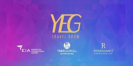 The YEG Travel Show tickets