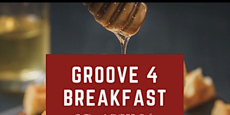Groove 4 Breakfast tickets