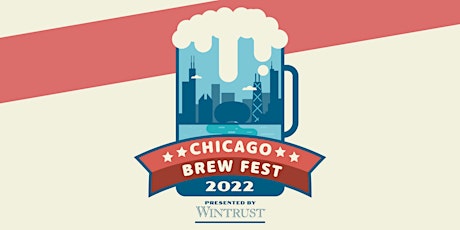 Chicago Brew Fest 2022 tickets