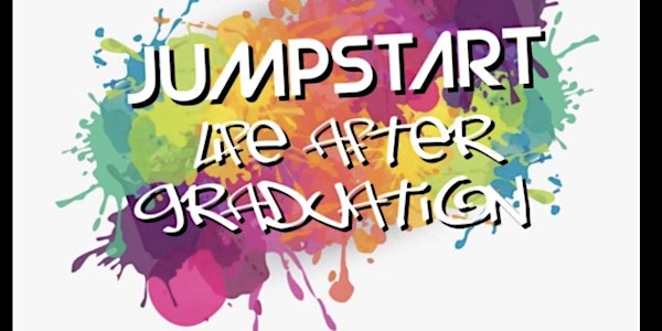 Jumpstart: Life After Graduation