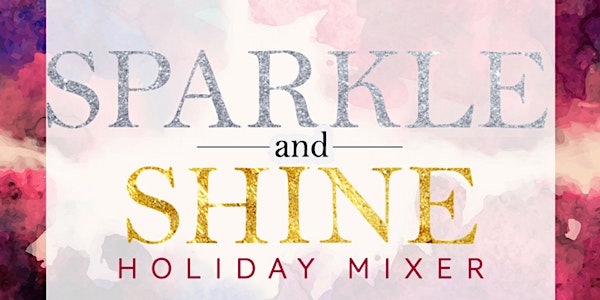 The Sparkle & Shine Holiday Mixer