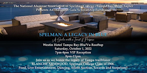 Spelman: A Legacy in Blue (Inaugural Gala)- NEW DATE
