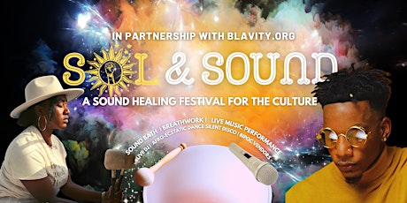 Sol & Sound Festival feat. Sound Bath, Live Music, Afro-Ecstatic Dance tickets