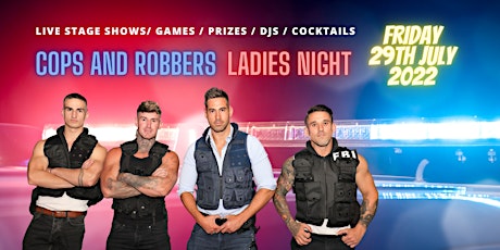 COPS & ROBBERS LADIES NIGHT