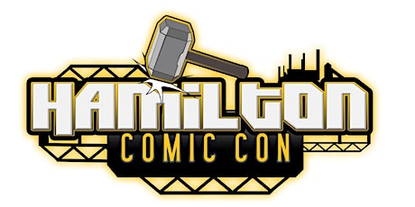 Hamilton Comic Con 2022 tickets
