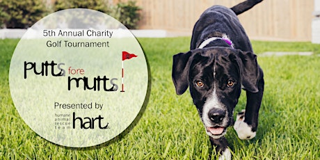 Putts fore Mutts - 5th Annual Charity Golf Tournament tickets