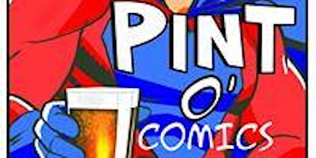 Pint O' Comics 5 Year Celebration tickets