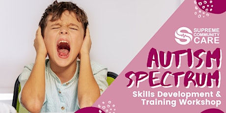 Autism Spectrum  - Skills Development & Training  for  Carers & Workers tickets