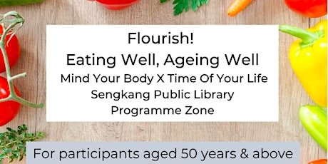 Flourish! Eating Well, Ageing Well (Onsite) | Mind Your Body x TOYL tickets
