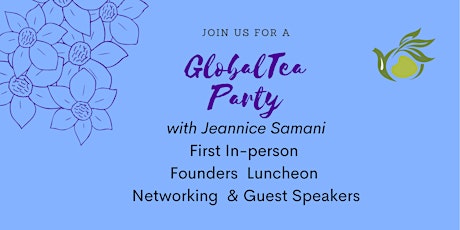 Founders Luncheon & Networking Global Tea Party Virtual & In-person tickets