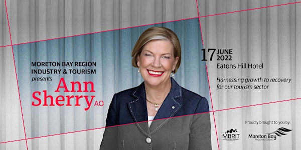 Moreton Bay Region Industry & Tourism presents Ann Sherry