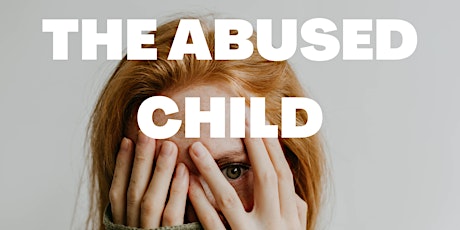 The Abused Child- 5 steps to live a victorious life. tickets