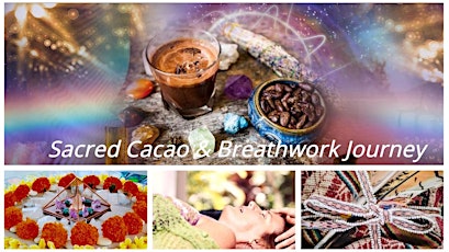 Sacred Cacao and Breathwork Journey tickets