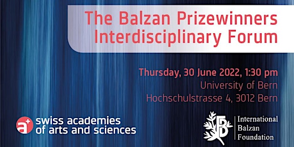 The Balzan Prizewinners Interdisciplinary Forum