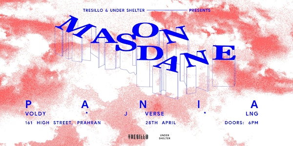 Under Shelter x Tresillo pres. MASON DANE (LIVE) ft Pania @ onesixone