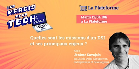 Les Mardis de la Tech @LaPlateforme // Jérôme Savajols