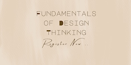 Fundamentals of Design Thinking tickets