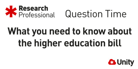 *Research Professional Question Time - What you need to know about the HE bill primary image