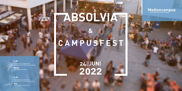 Campusfest Dieburg und Absolvia Media 2022
