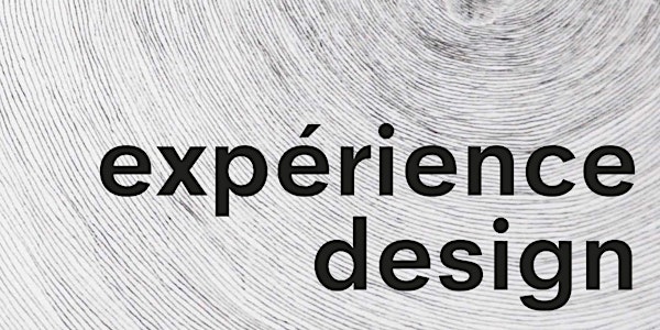 Séminaire Expérience Design #2