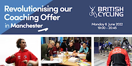 Manchester Consultation: British Cycling-Revolutionising Our Coaching Offer tickets
