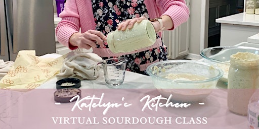 Virtual Sourdough Bread Baking for Beginners