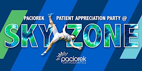 Paciorek Orthodontics' Patient Appreciation Party! tickets