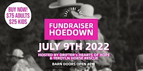 2022 Fundraiser Hoedown Co-Hosted with Terolyn Horse Rescue tickets