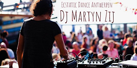 Ecstatic Dance Antwerpen * Dj Martyn Zij (NL) tickets