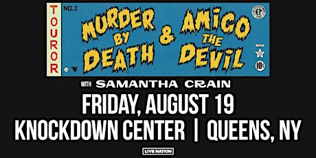 Murder by Death & Amigo the Devil: Tour from the Crypt tickets