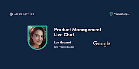 Live Chat with fmr Google Product Leader tickets