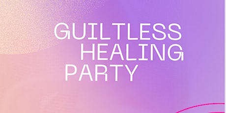 #GuiltlessHealingParty | Mental Health Day