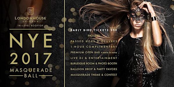 NEW YEARS EVE MASQUERADE BALL AT LONDONHOUSE TRI-LEVEL ROOFTOP